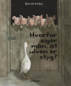 Hvorfor siger man, at ulven er styg?
