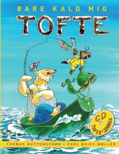 Bare kald mig Tofte