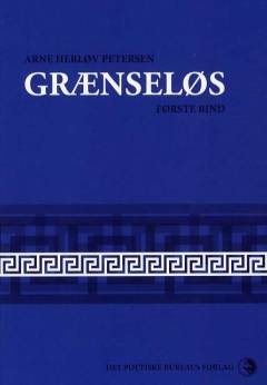 Grænseløs : erindringsroman. Bind 1