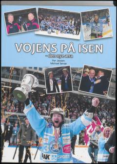 Vojens på isen : den nye æra