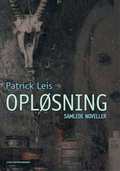 Opløsning : samlede noveller