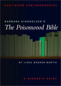 Barbara Kingsolver's The poisonwood Bible : a reader's guide