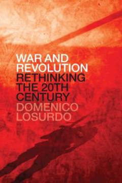War and revolution : rethinking the twentieth century
