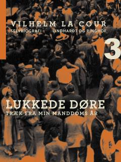 Lukkede døre : træk fra min manddoms aar