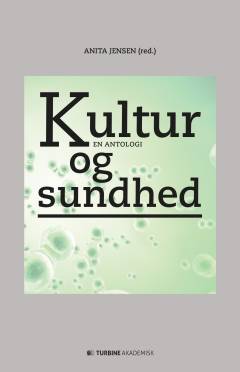 Kultur og sundhed : en antologi