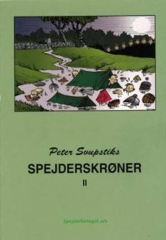 Peter Svupstiks spejderskrøner. Bind 2