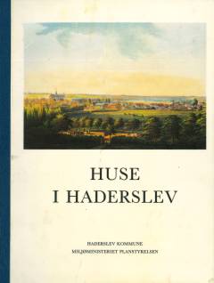 Huse i Haderslev. Bind 2