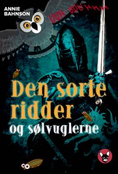 Den sorte ridder og sølvuglerne