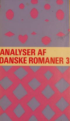 Analyser af danske romaner. Bind 3