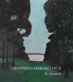 Dronning Margrethe 2 - et livsværk