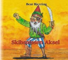 Skibsnissen Aksel og andre nissehistorier fra Ledvogterhuset