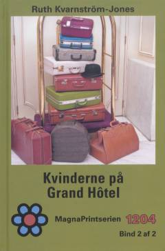 Kvinderne på Grand Hôtel. Bind 2 (Stor skrift)