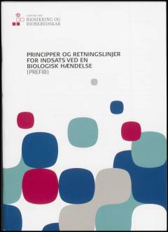 Principper og retningslinjer for indsats ved en biologisk hændelse : (PREFIB)