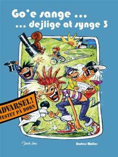 Go'e sange - dejlige at synge 3 : korsatser