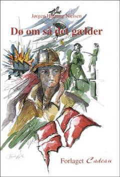 Dø om så det gælder