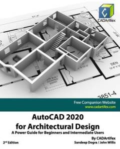 AutoCAD 2020 for architectural design : a power guide for beginners and intermediate users