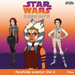 Star wars - farefulde eventyr. Del 2