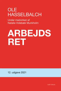Arbejdsret med tilknyttede dele af arbejdsmiljøretten, socialretten og skatteretten