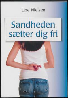 Sandheden sætter dig fri