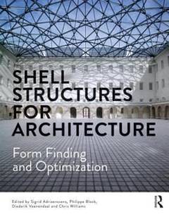Shell structures for architecture : form finding and optimization