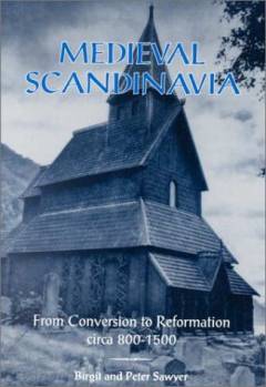 Medieval Scandinavia : from conversion to reformation, circa 800-1500