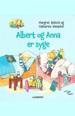 Albert og Anna er syge