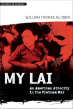 My Lai : an American atrocity in the Vietnam war