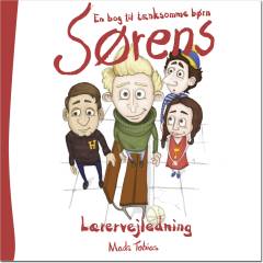 Sørens : en bog til tænksomme børn -- Lærervejledning