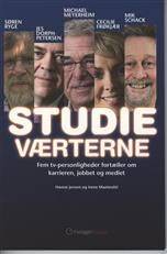 Studieværterne : fem tv-personligheder fortæller om karrieren, jobbet og mediet