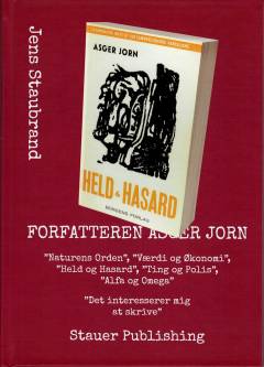 Forfatteren Asger Jorn : "Naturens Orden", "Værdi og Økonomi", "Held og Hasard", "Ting og Polis", "Alfa og Omega"