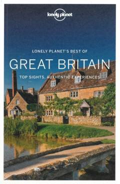 Great Britain : top sights, authentic experiences