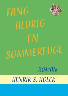 Fang aldrig en sommerfugl