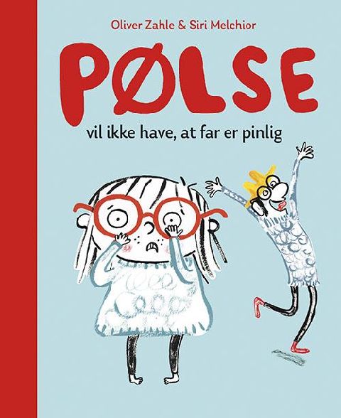 Pølse vil ikke have, at far er pinlig