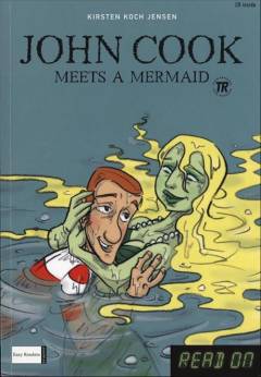 John Cook meets a mermaid : story 1: John Cook and the sea monster : story 2