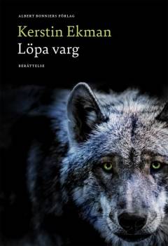 Löpa varg : berättelse