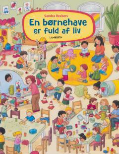 En børnehave er fuld af liv