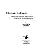 Villages in the steppe : later neolithic settlement and subsistence in the Balikh Valley, Northern Syria