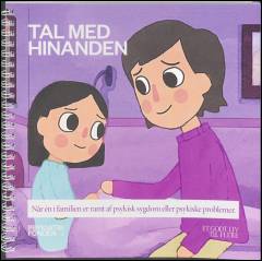 Tal med hinanden : når én i familien er ramt af psykiske problemer