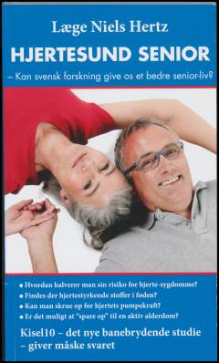 Hjertesund senior : kan svensk forskning give os et bedre senior-liv?