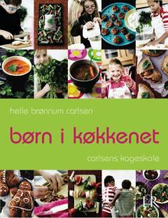 Børn i køkkenet : Carlsens kogeskole