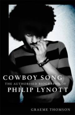 Cowboy song : the authorised biography of Philip Lynott