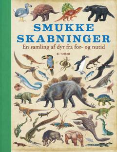 Smukke skabninger : en samling af dyr fra for- og nutid