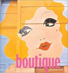 Boutique : a '60s cultural phenomenon