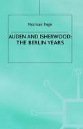 Auden and Isherwood: The Berlin Years. Palgrave Macmillan