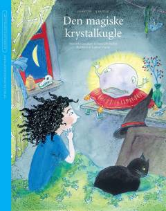 Den magiske krystalkugle : en historie i 12 kapitler