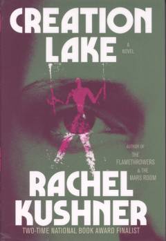 Creation Lake : a novel