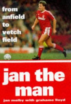 Jan the Man : from Anfield to Vetch Field