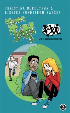Team Triple. Bind 2 : - Og slotsspøgelserne