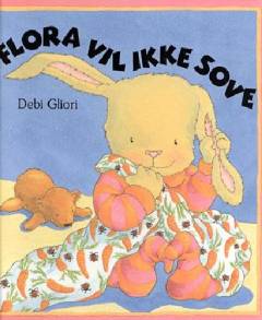 Flora vil ikke sove