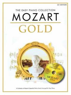 Mozart gold : a collection of Mozart's essential works newly arranged for easy piano